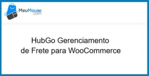 HubGo Shipping Management for WooCommerce – MeuMouse